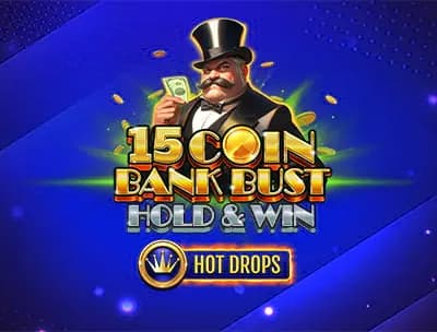 15 Coin Bank Bust  Hot Drops