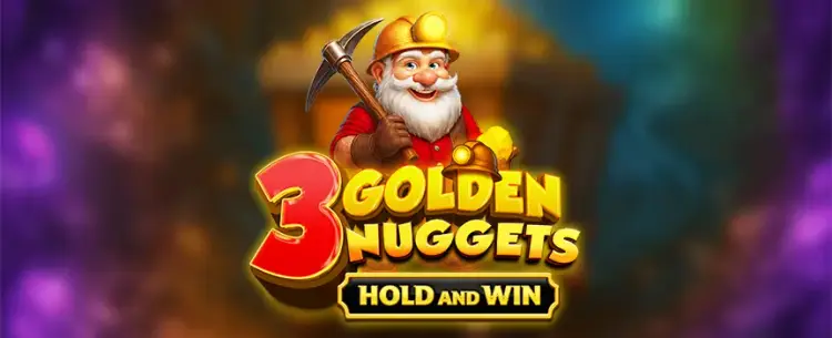 3 Golden Nuggets - Hold and Win