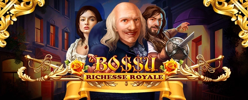 Not many online slot games are based on novels, but Le Bo$$u: Richesse Royale is and the novel it draws inspiration from is Le Bossu, which was released in the mid-19th century.