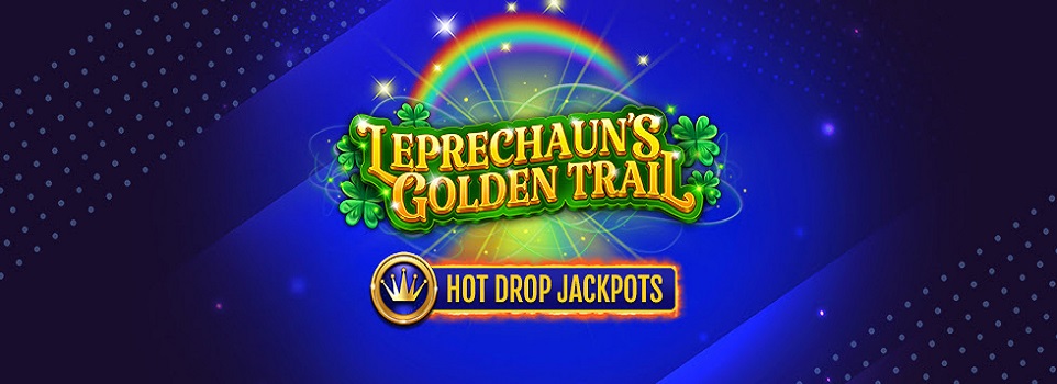 Try to see if you have the luck of the Irish, and rack in big prizes in the Leprechaun's Golden Trail Hot Drop Jackpots online slot game at Slots.lv.