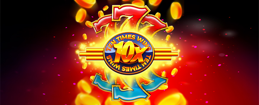 Transport back to a simpler time with a simpler machine. The 10 Times Wins slot machine is a three-reel classic slot. The game offers cherries, lucky 7s, BARs and the coveted 10x Wins symbol. Max out your bets and win the Mega Wins jackpot!