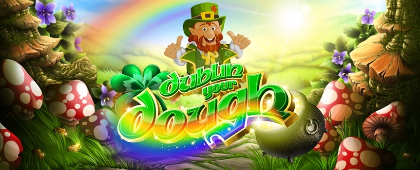 Play the simple yet hugely enjoyable Dublin Your Dough, the 3-reel online slot at Slots.lv with impressive multipliers and a top prize worth thousands.


