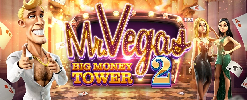 Mr. Vegas is world famous for always knowing where the largest Cash Prizes can be found in Sin City and now he’s back, bigger and better than ever with Mr. Vegas 2: Big Money Tower! 