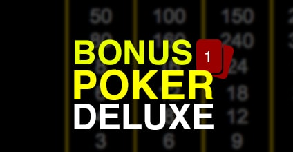 VIDEO POKER SPOTLIGHT JACKS OR BETTER BONUS POKER BONUS POKER DELUXE