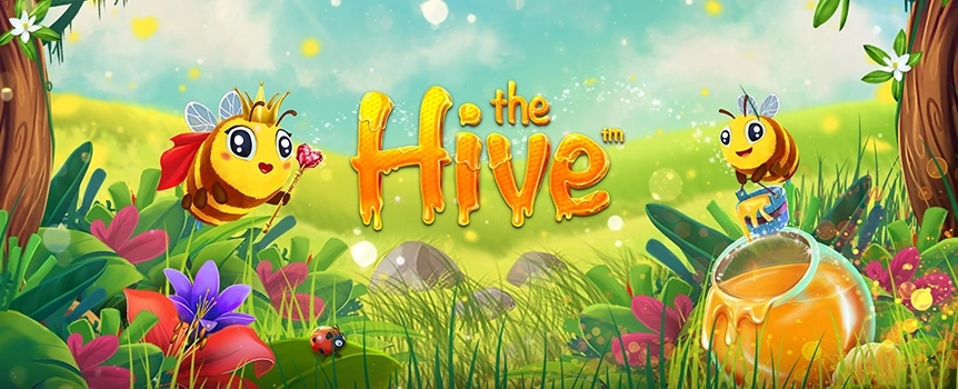 Get your sweet escape on the reels of The Hive. Befriend those buzzing bees in search of Wild wins and Free Spins with spreading Wilds galore!