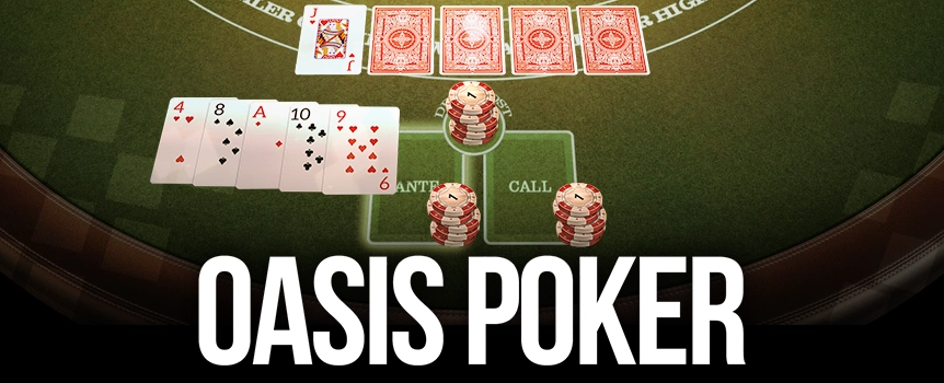 Oasis Poker is an exciting Table Game with Enormous Cash Payouts up to 100:1 on offer! Sit down at this Table today.
It’s time to take a seat at the Oasis Poker Table where you will be playing against the Dealer in a variant of Caribbean Stud Poker that is similar to both Video Poker and Blackjack. Once you have made your Ante Bet you will be Dealt 5 Cards, your Dealer will also be Dealt 5 Cards - 4 of which will be Dealt Face-Down, and all will be from a Single Deck of Cards. From here, you’ll have the choice to Exchange some, or all of your Cards for the chance to create a stronger Hand. Based on what Cards you now have you can either Fold your Hand, or hit the Bet Button to make a Bet twice the Size of your Ante against the Dealer’s Hand. The Winner will receive a Payout as per the Paytable. Huge wins up to 100:1 can be won so get Dealt in today!