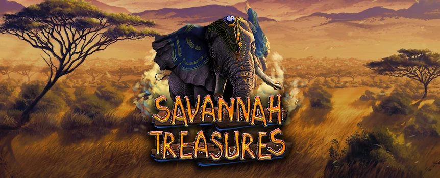 You’ll watch the Reels spin and listen to the Wild Animals Roar as you spin the Reels of Savannah Treasures.