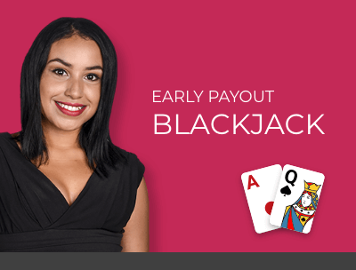 Live Dealer Blackjack Early Payout