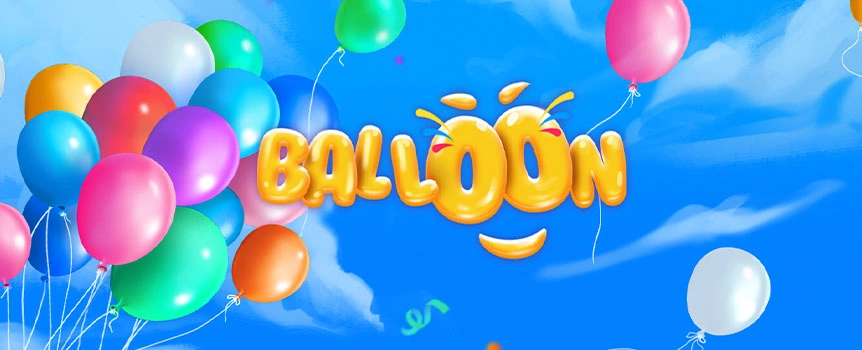 Inflate your Bet Amount by up to 100x when you Inflate the Balloons in this exhilarating Game! Play now.