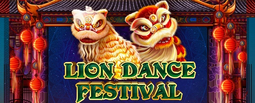 Ring in the Chinese New Year with the Lion Dance Festival online slot game.