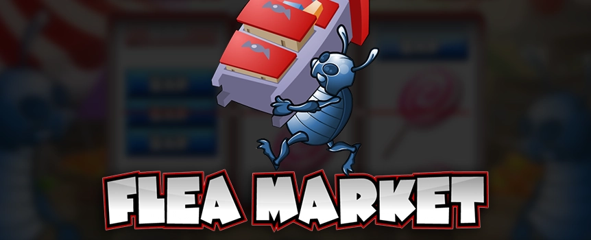 A flea market where the buyers and sellers are actual fleas! Not a bug person? How about a flea market where you could unearth money in the piles of goodies on sale? 