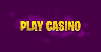 PLAY CASINO