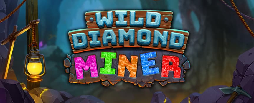 
Dig deep for endless coins with the Wild Diamond Miner slot game. 5 reels and 36 lines of fun awaits. Play for Wilds, Walking Wilds and amazing multipliers!

