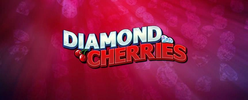This is the online slots game you have been waiting for ! It will shower you with unending diamonds throughout the game, and will offer you the most beautiful red cherries you ever set your eyes upon. 