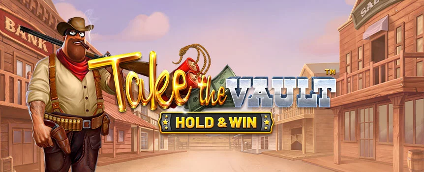 Go on a fearless adventure in a Wild West town with a bandit, searching for ways to get all the riches in the Take the Vault slot game at Slots.lv.