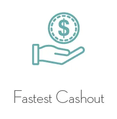 Fastest Cashout