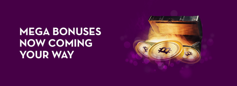 Mega bonuses now coming your way